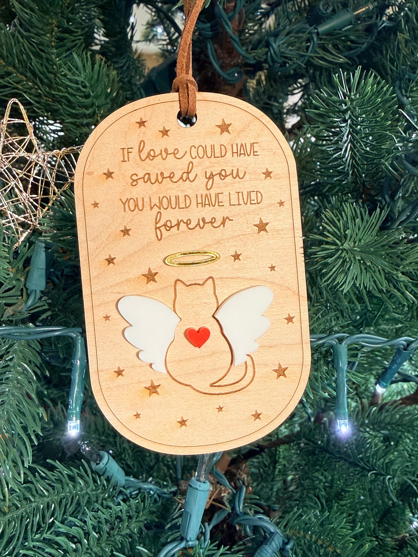 Pet Memorial Angel Ornament — “If Love Could Have Saved You”