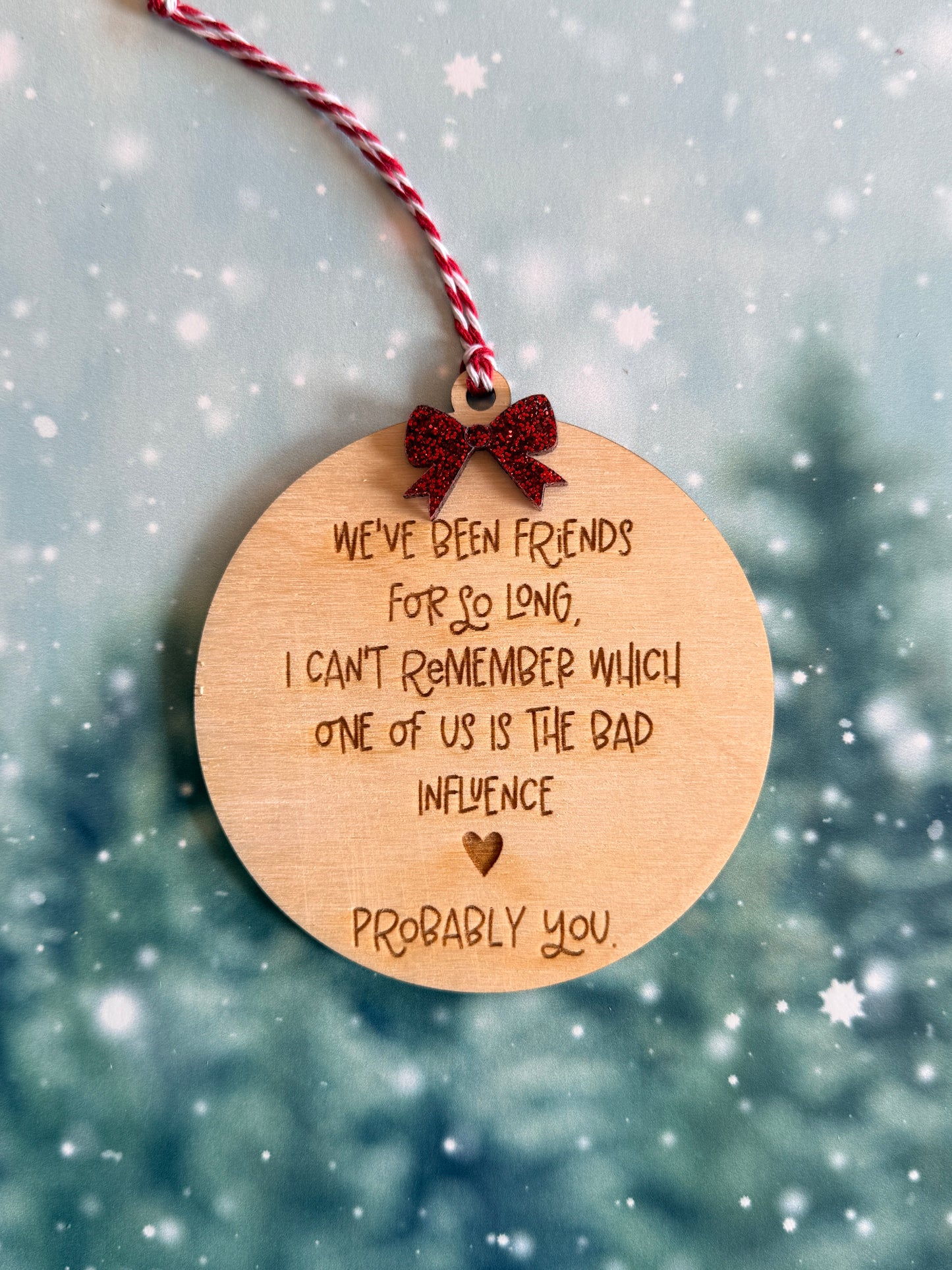 Bad Influence Best Friend Christmas Ornament