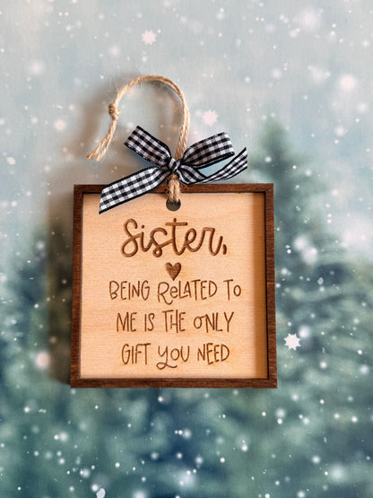 Being Related to Me Ornament – Brother or Sister