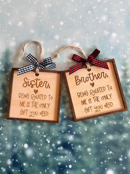 Being Related to Me Ornament – Brother or Sister